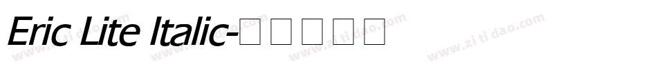 Eric Lite Italic字体转换